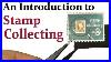An-Introduction-To-Stamp-Collecting-01-mj