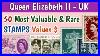 Most-Expensive-Uk-Stamps-Queen-Elizabeth-II-50-Great-Britain-Stamps-Value-01-itq